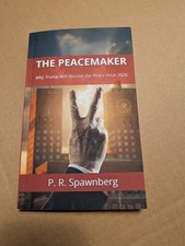 The Peacemaker: Why Trump Will