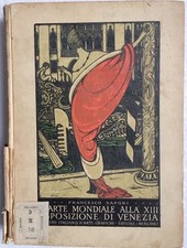 L'ARTE MONDIALE ALLA XIII ESPOSIZIONE DI VENEZIA
