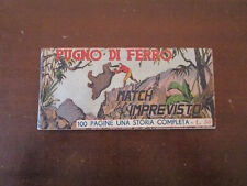 PUGNO DI FERRO N.4 MATCH IMPREVISTO ED. S.E.I. 1950 SERGIO MOLINO !!