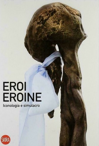 Eroi eroine iconologia e - iconologia,