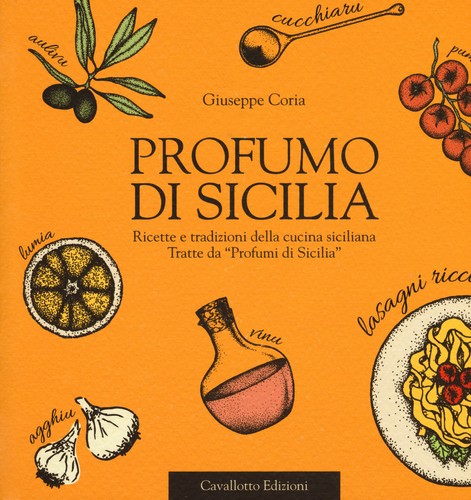 Profumo sicilia ricette - sicilia.,
