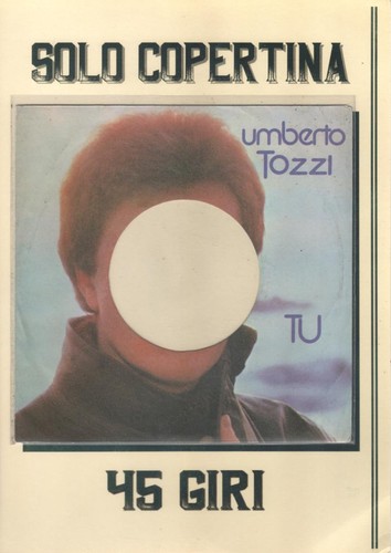 Giri umberto tozzi tu - 45, /