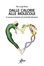 dalle calorie alle molecole il