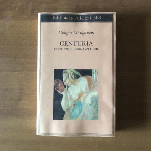 Giorgio manganelli centuria - manganelli,