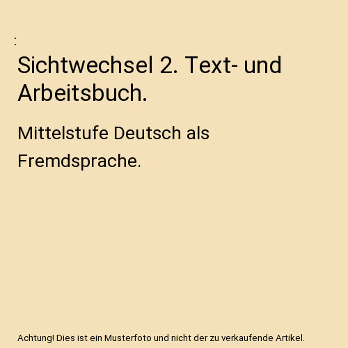 Sichtwechsel text und - 2., text-