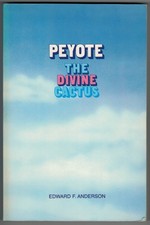Edward F. Anderson: Peyote -