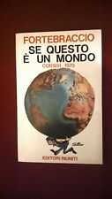 Fortebraccio ***SE QUESTO E' UN MONDO - Corsivi 1975*** - Editori Riuniti, 1975