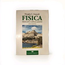 Fisica Principi e applicazioni