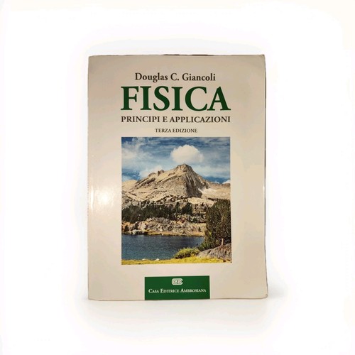 Fisica principi applicazioni - fisica, e