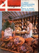 LE 4 STAGIONI N. 6 -Nov.-Dic. 1966 - PROSCIUTTO PARMA/CACCIA CINGHIALE -B2