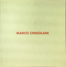 MARCO CINGOLANI AA.VV. ANTONIO COLOMBO ARTE CONTEMPORANEA 2007  BROSSURA