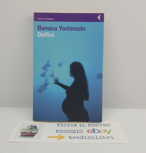 Delfini banana yoshimoto - delfini,