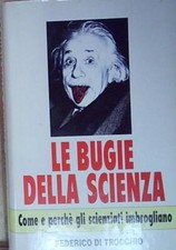 Di trocchio LE BUGIE DELLA SCIENZA cde