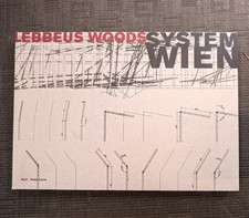 Lebbeus Woods: System Wien