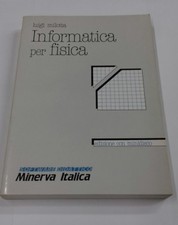 INFORMATICA PER FISICA - LUIGI MILOTTA - 1989 