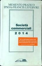 SOCIETA' COMMERCIALI 2014 DE STEFANO ANNA IPSOA 2013 MEMENTO PRATICO BROSSURA