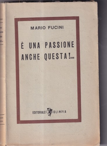 Mario fucini una passione - fucini, È