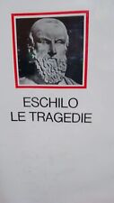ESCHILO LE TRAGEDIE