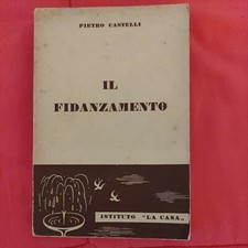 Il fidanzamento - Pietro Castelli - Istituto "La Casa" - 1962 - 