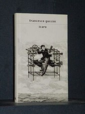 Francesco Guccini - Icaro - Mondadori, SIS - Prima ed., 2008