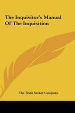 THE INQUISITOR'S MANUAL OF THE