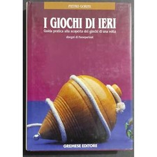 I Giochi di Ieri - P. Gorini -