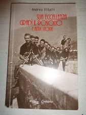 Andrea Vitali - SUA ECCELLENZA GRADì IL ROSOLIO e altre storie  /731/