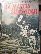 La marcia su gondar Achille starace