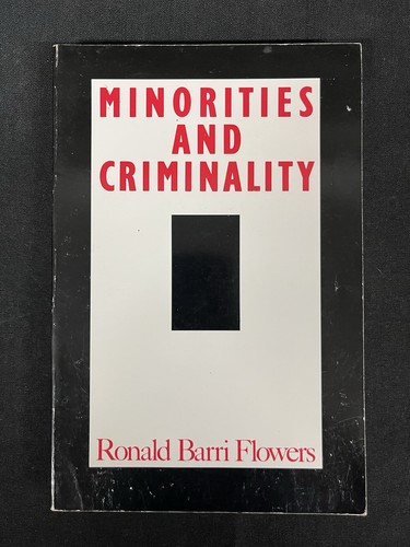 Minorities and criminality - and, by