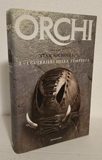 Stan NICHOLLS - ORCHI n. 3 I GUERRIERI DELLA TEMPESTA ed. Mondadori