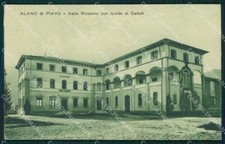 Belluno Alano di Piave Asilo Ricovero cartolina QT1313