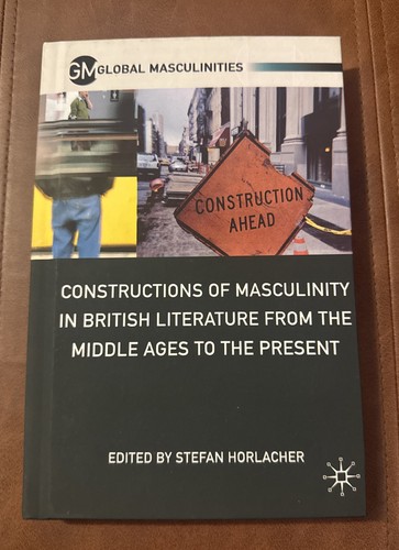 Constructions masculinity - constructions, of