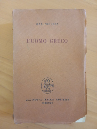 Uomo greco max pohlenz - l'uomo, pohlenz,