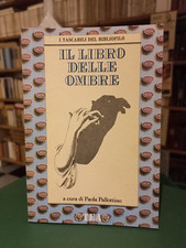 Il Libro delle Ombre - a cura di Paola Pallottino - Tea 1994 1° Edizione