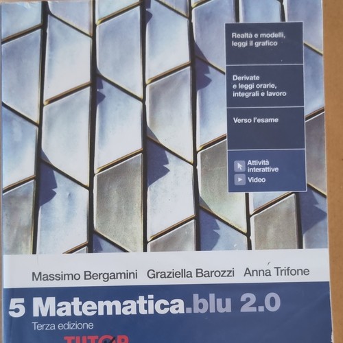 Zanichelli matematica blu - matematica.blu, 2.0