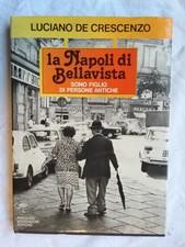 LIBRO DEL 1979 DI LUCIANO DE CRESCENZO  : '  LA NAPOLI  DI  BELLAVISTA  ' !!