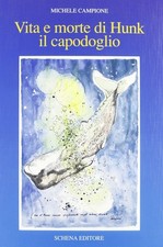 Vita e morte di Hunk il