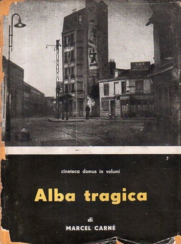 Marcel carné alba - carné., tragica