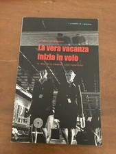 La vera vacanza inizia in volo Il bello di essere hostess di Serena Ambrosini 