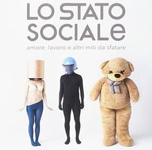 Amore Lavoro E Altri Miti Da