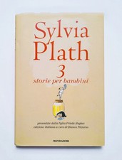 SYLVIA PLATH - 3 STORIE PER