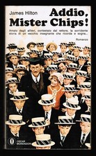 ADDIO MISTER CHIPS - JAMES HILTON - MONDADORI