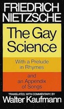 The Gay Science: With a