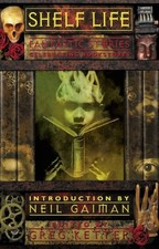 SHELF LIFE By Greg Ketter - Hardcover **BRAND NEW**