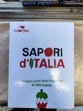 LIBRI - Sapori d'Italia, i migliori piatti della tradizione in 250 ricette .C6