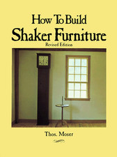 How To Build Shaker Furniture by Moser, Thos. Paperback Book The Cheap Fast Free