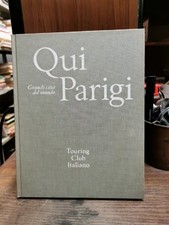 Qui Parigi Grandi Città del Mondo 1968 TCI L1 °