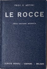 Le Rocce. Concetti e nozioni di petrografia. Seconda edizion
