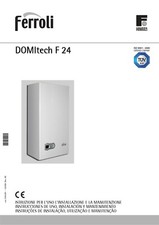 Manuale installazione e d'uso utente caldaia Ferroli DOMItech F 24