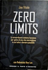 Libro Zero Limits - Joe Vitale - Lo straordinario sistema hawaiano Ed. il punto